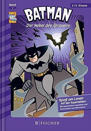 Batman 01: Der Nebel des Grauens by Martin Powell, Martin Powell
