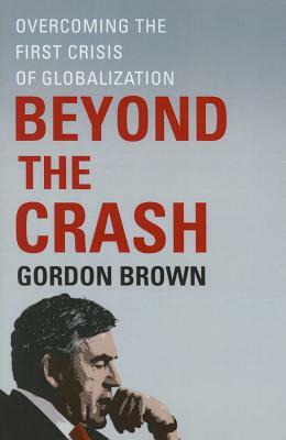 Beyond the Crash by Gordon Brown