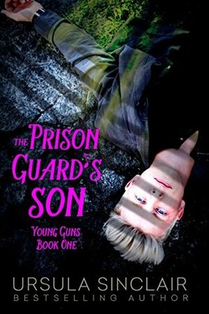 The Prison Guard's Son by Ursula Sinclair