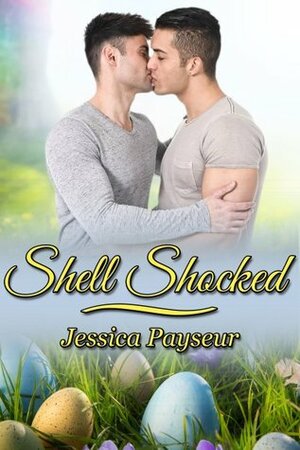 Shell Shocked by Jessica Payseur