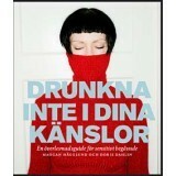 Drunkna inte i dina känslor by Maggan Hägglund