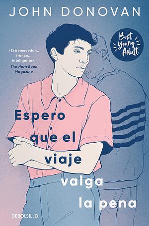 Espero que el viaje valga la pena (Best Young Adult) by John Donovan