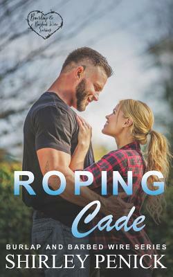 Roping Cade: Burlap and Barbed Wire by Shirley Penick