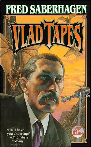Vlad Tapes by Fred Saberhagen