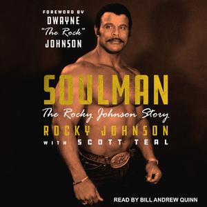Soulman: The Rocky Johnson Story by Rocky Johnson