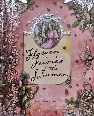 Flower Fairies of the Summer by Cicely Mary Barker