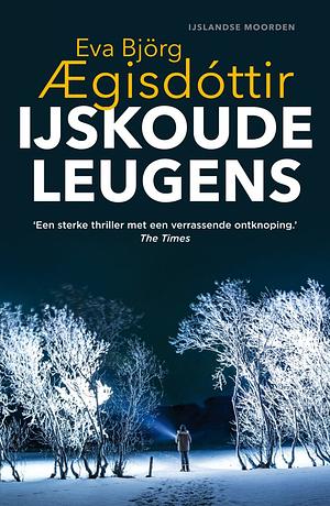 IJskoude leugens by Eva Björg Ægisdóttir