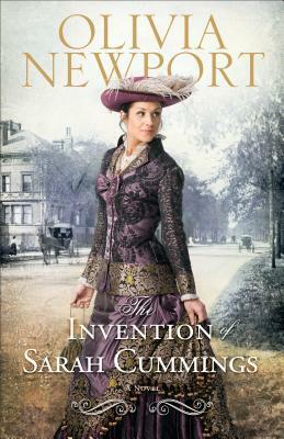 The Invention of Sarah Cummings by Olivia Newport