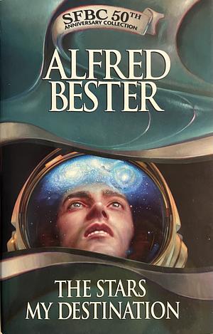 The Stars My Destination by Alfred Bester