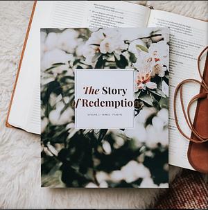 The Story of Redemption: Volume2 by Kristen Schmucker, Miranda Mae Ewing