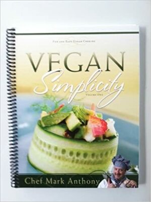 Vegan Simplicity by Mark Anthony