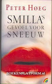 Smilla's gevoel voor sneeuw by Peter Høeg