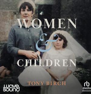 Women & Children by Tony Birch