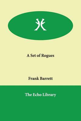 A Set of Rogues by Frank Barrett