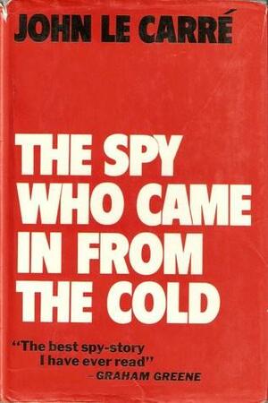 The Spy Who Came In From The Cold by John le Carré