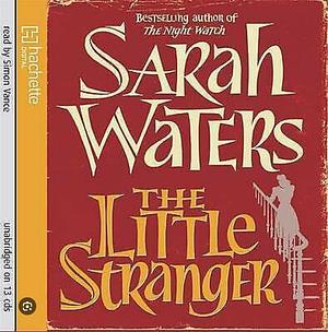The Little Stranger by Sarah Waters