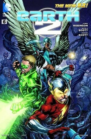 Earth 2 #6 by James Robinson, Nicola Scott, Trevor Scott, Ivan Reis