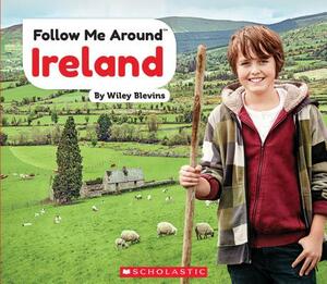 Ireland (Follow Me Around) by Wiley Blevins