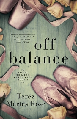Off Balance by Terez Mertes Rose