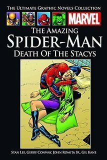 The Amazing Spider-Man: Death of the Stacys by Gil Kane, Gerry Conway, John Romita Sr., Stan Lee
