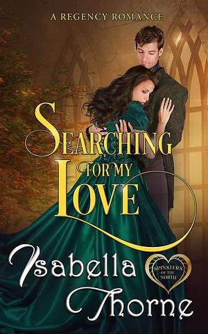 Searching for My Love by Isabella Thorne