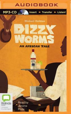 Dizzy Worms by Michael Holman