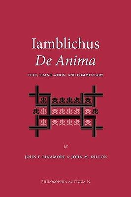 Iamblichus de Anima: Text, Translation, and Commentary by Iamblichus