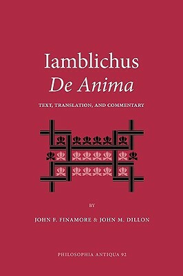 Iamblichus de Anima: Text, Translation, and Commentary by Iamblichus