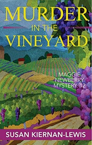 Murder in the Vineyard by Susan Kiernan-Lewis
