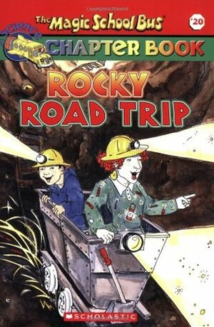 Rocky Road Trip by Judith Bauer Stamper, Hope Gangloff, Joanna Cole, Bruce Degen