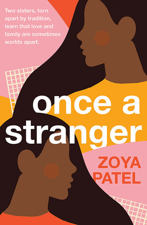 Once a Stranger by Zoya Patel