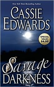 Savage Darkness by Cassie Edwards