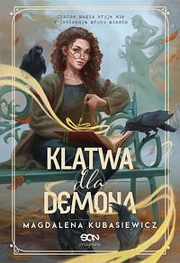 Klątwa dla Demona by Magdalena Kubasiewicz