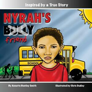 Nyrah's Bully by Annette Bentley Smith