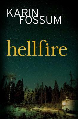Hellfire by Karin Fossum