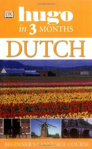 Dutch in 3 Months (Hugo in 3 Months) by Jane Fenoulhet