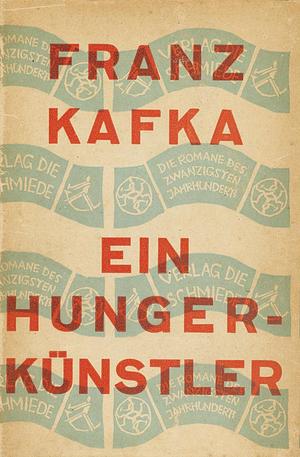 Ein Hungerkünstler by Franz Kafka