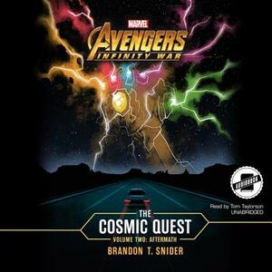 Marvel's Avengers: Infinity War: The Cosmic Quest, Vol. 2: Aftermath by Brandon T. Snider