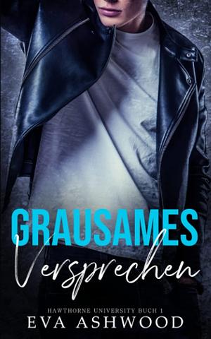 Grausames Versprechen by Eva Ashwood