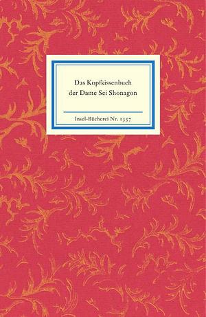 Das Kopfkissenbuch der Dame Sei Shonagon by Sei Shōnagon