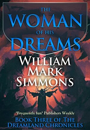 The Woman of His Dreams by Wm. Mark Simmons