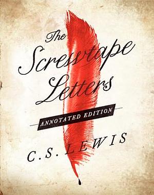 The Screwtape Letters by C.S. Lewis