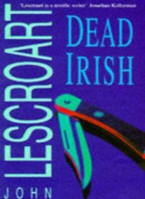 Dead Irish by John Lescroart