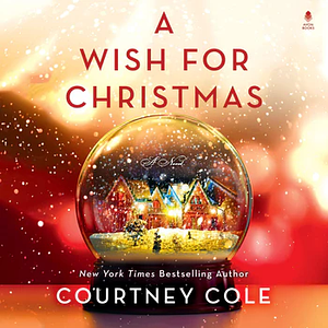 A Wish for Christmas by Courtney Cole