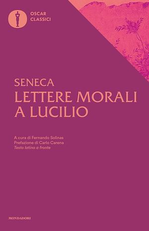 Lettere morali a Lucilio by Lucius Annaeus Seneca, F. Solinas