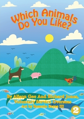 Which Animals Do You Like? by Alison Gee, Richard Jones