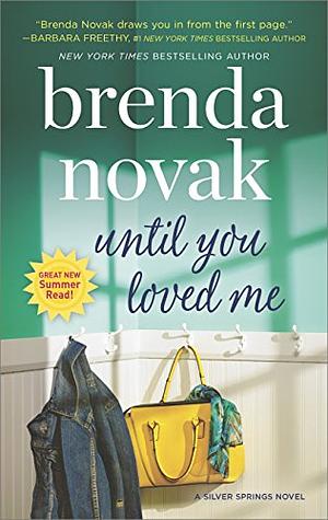 Until You Loved Me by Brenda Novak