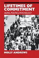 Lifetimes of Commitment: Ageing, Politics, Psychology by Molly Andrews