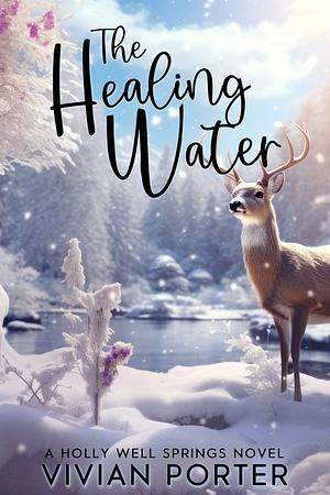 The Healing Water  by Vivian Porter