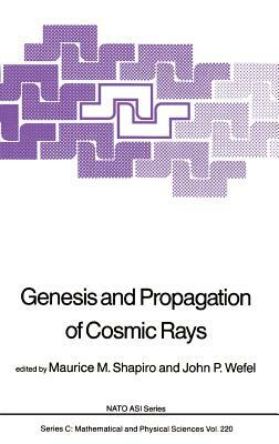 Genesis and Propagation of Cosmic Rays by 